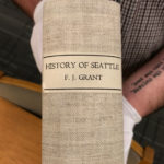 Grant’s 1891 book, for which he may have only served as something of an “honorary editor,” is scarce and hard to find; this copy belongs to the Museum of History & Industry (MOHAI) in Seattle. (Feliks Banel)