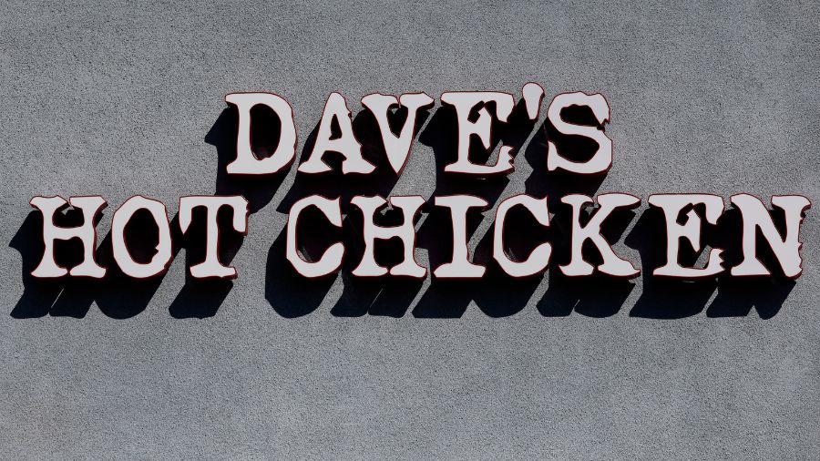 WA dave's hot chicken...