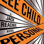 "Personal: A Jack Reacher Novel"
By Lee Child
Jack Reacher is back. But now he's working for the State Department and the CIA. 
Out September 2, 2014