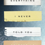 1. Everything I Never Told You by Celeste Ng

Quiet and beautiful, this novel about an unknowable teenage girl in a mixed-race family in the 1970s Midwest will make you cry. 